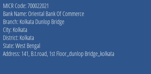 Oriental Bank Of Commerce Kolkata Dunlop Bridge MICR Code