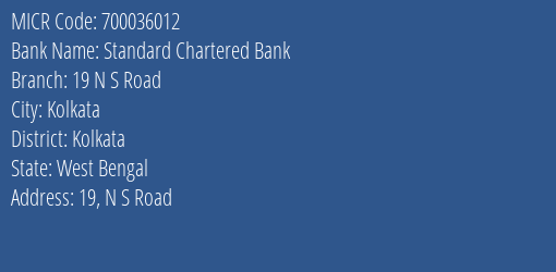 Standard Chartered Bank 19 N S Road MICR Code
