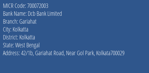 Dcb Bank Limited Gariahat MICR Code