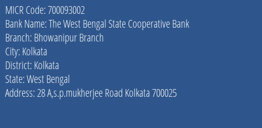 The West Bengal State Cooperative Bank Bhowanipur Branch MICR Code