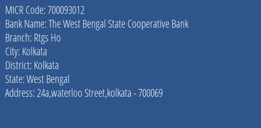 The West Bengal State Cooperative Bank Rtgs Ho MICR Code