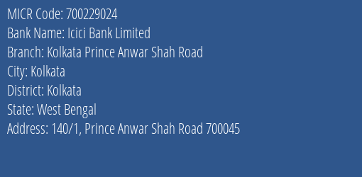 Icici Bank Limited Kolkata Prince Anwar Shah Road MICR Code
