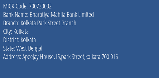 Bharatiya Mahila Bank Limited Kolkata Park Street Branch MICR Code