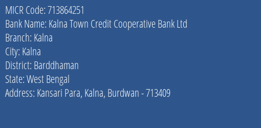 Kalna Town Credit Cooperative Bank Ltd Kalna MICR Code