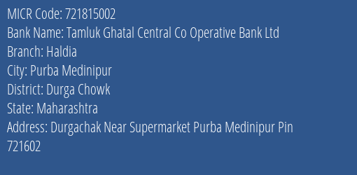 Tamluk Ghatal Central Co Operative Bank Ltd Haldia MICR Code