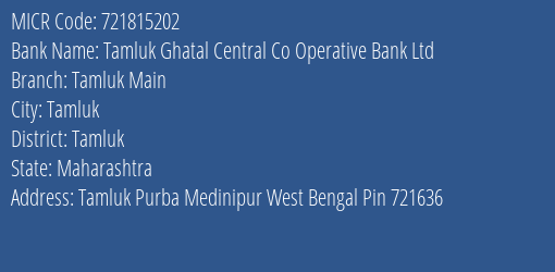 Tamluk Ghatal Central Co Operative Bank Ltd Tamluk Main MICR Code