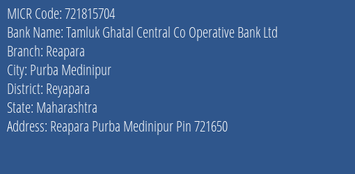Tamluk Ghatal Central Co Operative Bank Ltd Reapara MICR Code