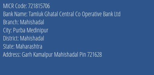 Tamluk Ghatal Central Co Operative Bank Ltd Mahishadal MICR Code