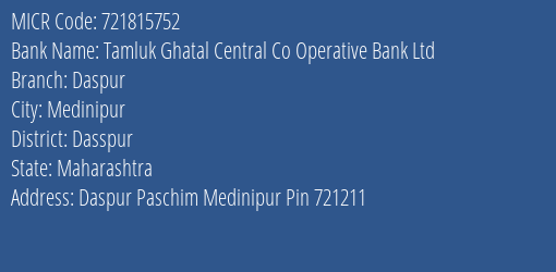 Tamluk Ghatal Central Co Operative Bank Ltd Daspur MICR Code