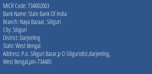 State Bank Of India Naya Bazaar Siliguri Branch MICR Code 734002003