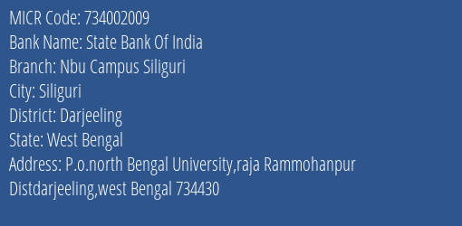 State Bank Of India Nbu Campus Siliguri Branch MICR Code 734002009