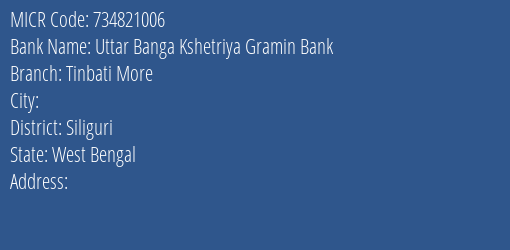Uttar Banga Kshetriya Gramin Bank Tinbati More MICR Code