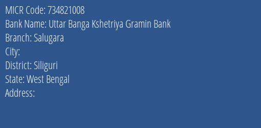 Uttar Banga Kshetriya Gramin Bank Salugara MICR Code