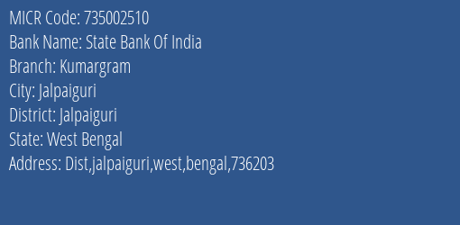 State Bank Of India Kumargram MICR Code