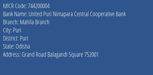 United Puri Nimapara Central Cooperative Bank Mahila Branch MICR Code