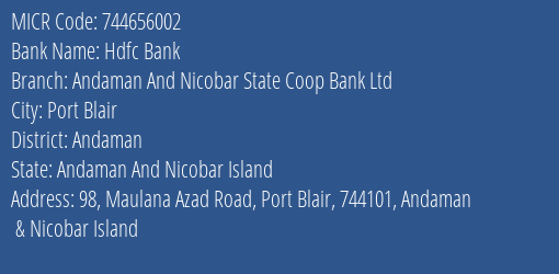 Andaman And Nicobar State Coop Bank Ltd Maulana Azad Road MICR Code