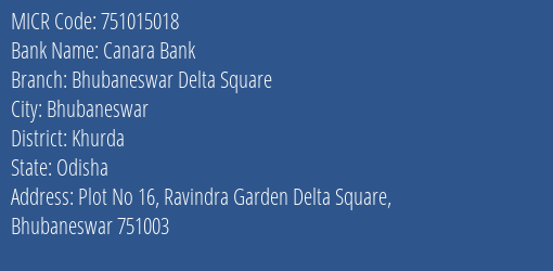 Canara Bank Bhubaneswar Delta Square MICR Code