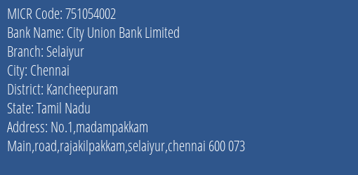 City Union Bank Limited Selaiyur MICR Code