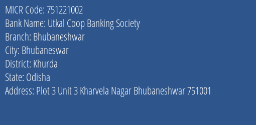 Utkal Coop Banking Society Bhubaneshwar MICR Code
