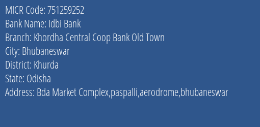 Khordha Central Coop Bank Old Town MICR Code