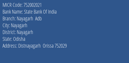 State Bank Of India Nayagarh Adb Branch Address Details and MICR Code 752002021