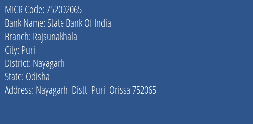 State Bank Of India Rajsunakhala Branch Address Details and MICR Code 752002065