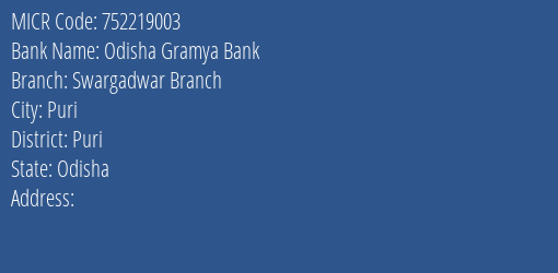 Odisha Gramya Bank Swargadwar Branch MICR Code