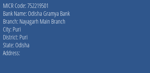 Odisha Gramya Bank Nayagarh Main Branch MICR Code