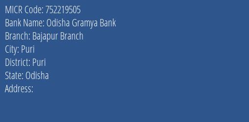 Odisha Gramya Bank Bajapur Branch MICR Code