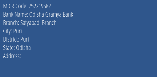 Odisha Gramya Bank Satyabadi Branch MICR Code