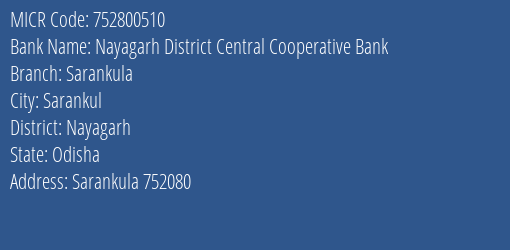 Nayagarh District Central Cooperative Bank Sarankula MICR Code