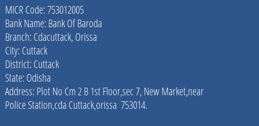 Bank Of Baroda Cdacuttack Orissa MICR Code