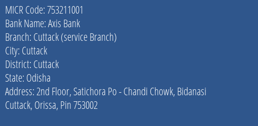 Axis Bank Cuttack Service Branch MICR Code