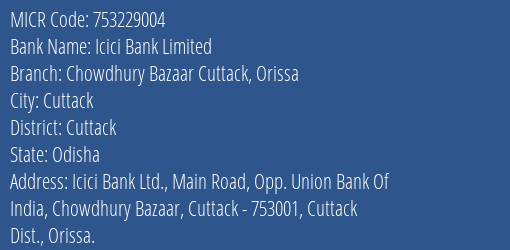 Icici Bank Chowdhury Bazaar Cuttack Orissa Branch Address Details and MICR Code 753229004