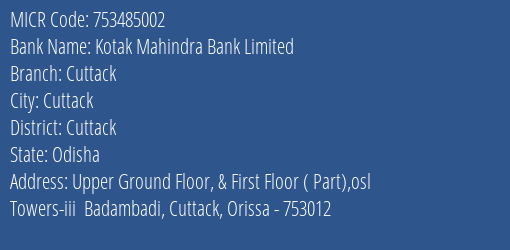Kotak Mahindra Bank Limited Cuttack MICR Code