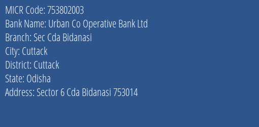 Urban Co Operative Bank Ltd Sec Cda Bidanasi MICR Code