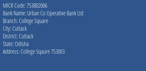 Urban Co Operative Bank Ltd College Square MICR Code
