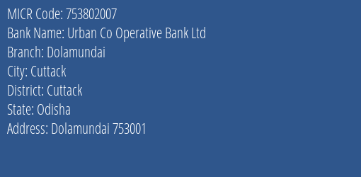 Urban Co Operative Bank Ltd Dolamundai MICR Code