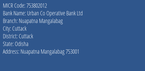 Urban Co Operative Bank Ltd Nuapatna Mangalabag MICR Code