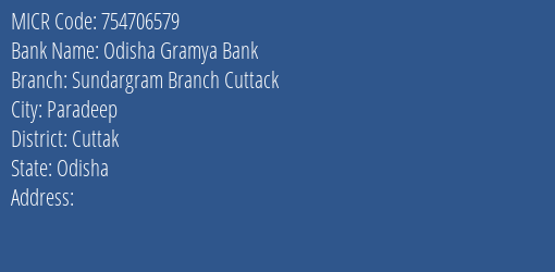 Odisha Gramya Bank Sundargram Branch Cuttack Branch Address Details and MICR Code 754706579