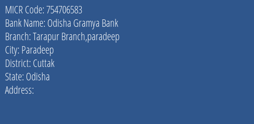 Odisha Gramya Bank Tarapur Branch Paradeep Branch Address Details and MICR Code 754706583