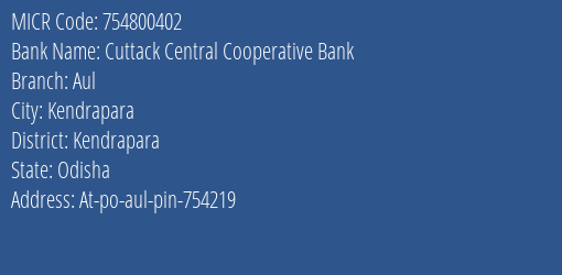 Cuttack Central Cooperative Bank Aul MICR Code