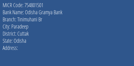Odisha Gramya Bank Tinimuhani Br Branch Address Details and MICR Code 754801501