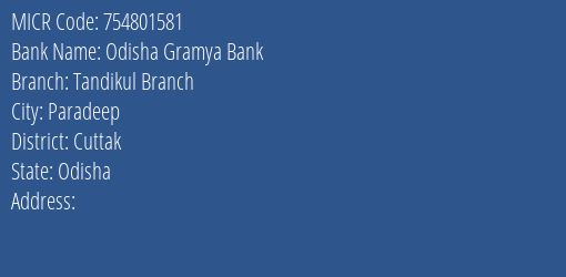 Odisha Gramya Bank Tandikul Branch Branch Address Details and MICR Code 754801581