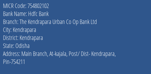 The Kendrapara Urban Co Op Bank Ltd Main Branch Branch Address Details and MICR Code 754802102