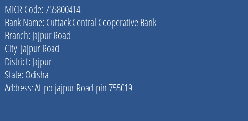Cuttack Central Cooperative Bank Jajpur Road Branch Address Details and MICR Code 755800414