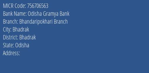 Odisha Gramya Bank Bhandaripokhari Branch Branch Address Details and MICR Code 756706563