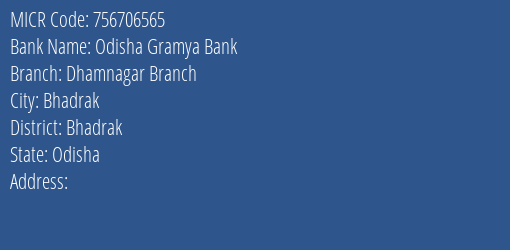 Odisha Gramya Bank Dhamnagar Branch Branch Address Details and MICR Code 756706565