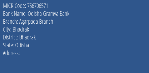 Odisha Gramya Bank Agarpada Branch Branch Address Details and MICR Code 756706571