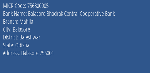 Balasore Bhadrak Central Cooperative Bank Mahila MICR Code